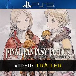 FINAL FANTASY TACTICS The Ivalice Chronicles PS5 - Tráiler del juego
