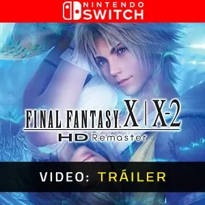 Final Fantasy X/X-2 HD Remaster Nintendo Switch - Tráiler del vídeo