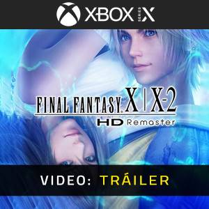 Final Fantasy X/X-2 HD Remaster Tráiler del juego