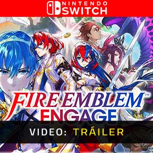 Fire Emblem Engage- Tráiler de Vídeo