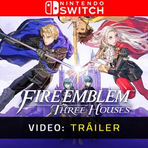Fire Emblem Three Houses Nintendo Switch - Tráiler