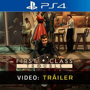 First Class Trouble - Tráiler