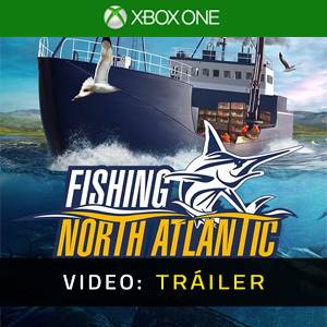 Fishing North Atlantic Xbox One - Tráiler