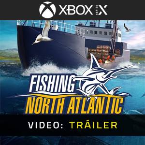 Fishing North Atlantic Xbox Series - Tráiler