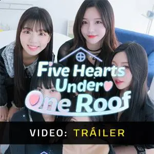 Five Hearts Under One Roof - Tráiler