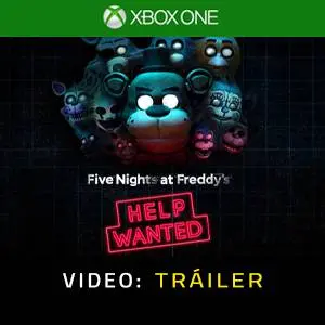 Five Nights at Freddy’s: Help Wanted Xbox One - Tráiler del Juego