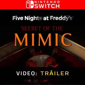 Five Nights at Freddy's: Secret of the Mimic Nintendo Switch Tráiler en Vídeo