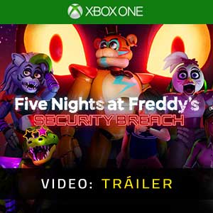 Five Nights at Freddy’s Security Breach Tráiler de Video