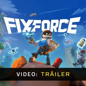 FixForce – Tráiler