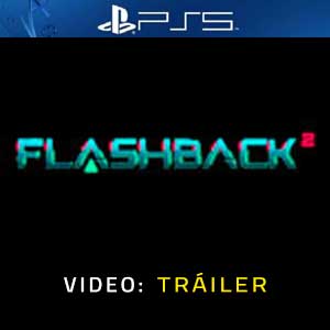 Flashback 2 PS5 Video Del Tráiler