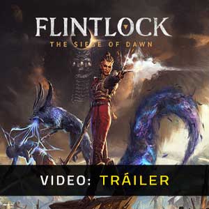 Flintlock The Siege of Dawn - Remolque