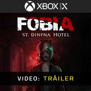 FOBIA St Dinfna Hotel Xbox Series- Tráiler en Vídeo