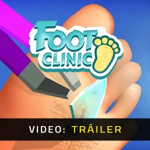 Foot Clinic - Tráiler