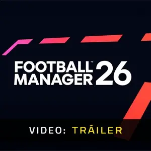 Football Manager 26 - Tráiler