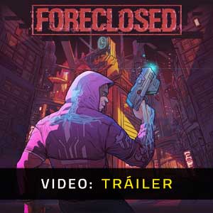 FORECLOSED Vídeo Del Tráiler