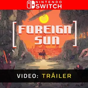 Foreign Sun Nintendo Switch - Tráiler