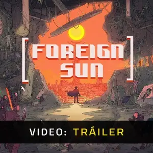 Foreign Sun - Tráiler