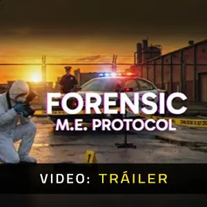 FORENSIC M.E. Protocol - Video Tráiler