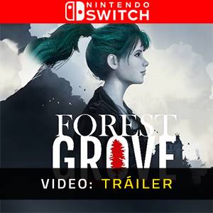 Forest Grove Nintendo Switch - Tráiler de Video
