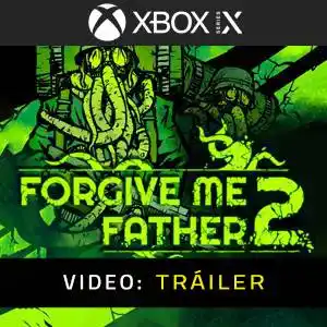 Forgive Me Father 2 Xbox Series Tráiler del Juego