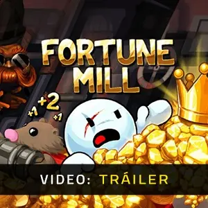 Fortune Mill - Tráiler