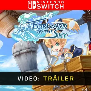 Forward to the Sky Nintendo Switch – Tráiler
