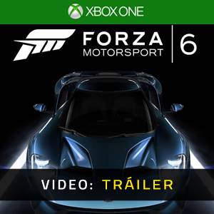 Forza Motorsport 6 Xbox One - Tráiler