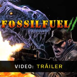 Fossilfuel 2 - Tráiler