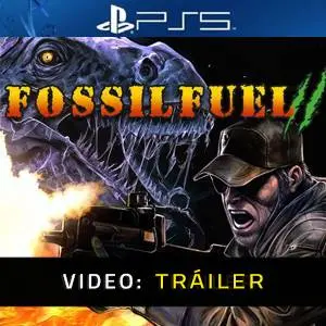 Fossilfuel 2 - Tráiler