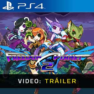 Freedom Planet 2 - Vídeo de la campaña