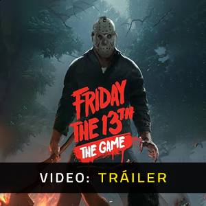 Friday the 13th The Gamed Tráiler del juego