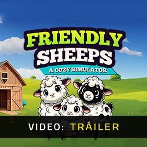Friendly Sheeps: A Cozy Simulator - Tráiler del Juego