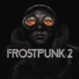 Frostpunk 2: Asegura Enormes Beneficios de Preventa y Fecha de Inicio de la Beta