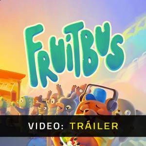 Fruitbus - Tráiler