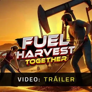 Fuel Harvest Together - Tráiler