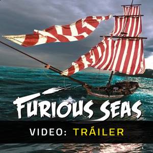 Furious Seas- Tráiler