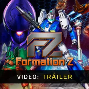 FZ Formation Z - Tráiler