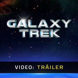 Galaxy Trek - Remolque
