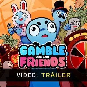 Gamble With Your Friends - Tráiler del Vídeo