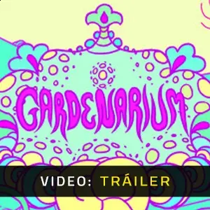 Gardenarium - Video Tráiler