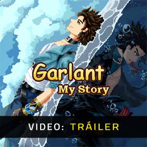 Garlant: My Story Tráiler del juego