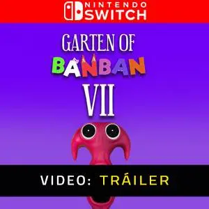 Garten of Banban 7 Nintendo Switch Tráiler del Video