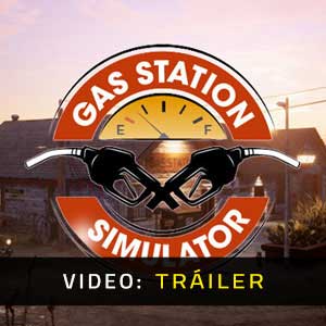 Gas Station Simulator Vídeo En Tráiler