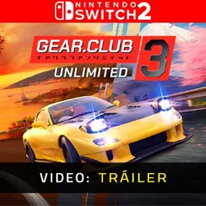 Gear.Club Unlimited 3 Nintendo Switch 2 - Tráiler de Video