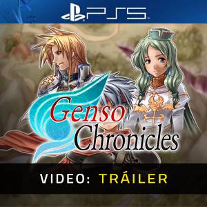 Genso Chronicles PS5 - Tráiler