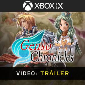 Genso Chronicles Xbox Series - Tráiler