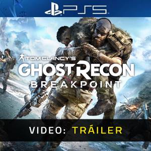 Ghost Recon Breakpoint PS5- Tráiler en Vídeo