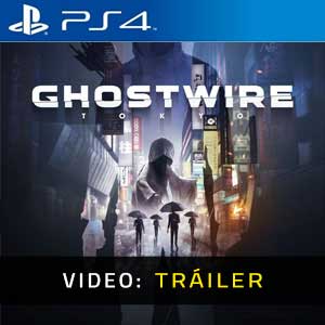 Ghostwire Tokyo PS4 - Vídeo En Tráiler
