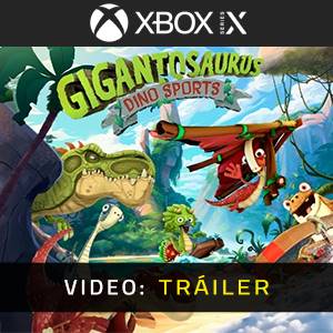 Gigantosaurus: Dino Sports Xbox Series - Tráiler