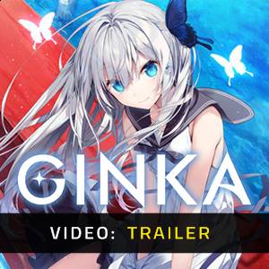 GINKA - Tráiler de Video